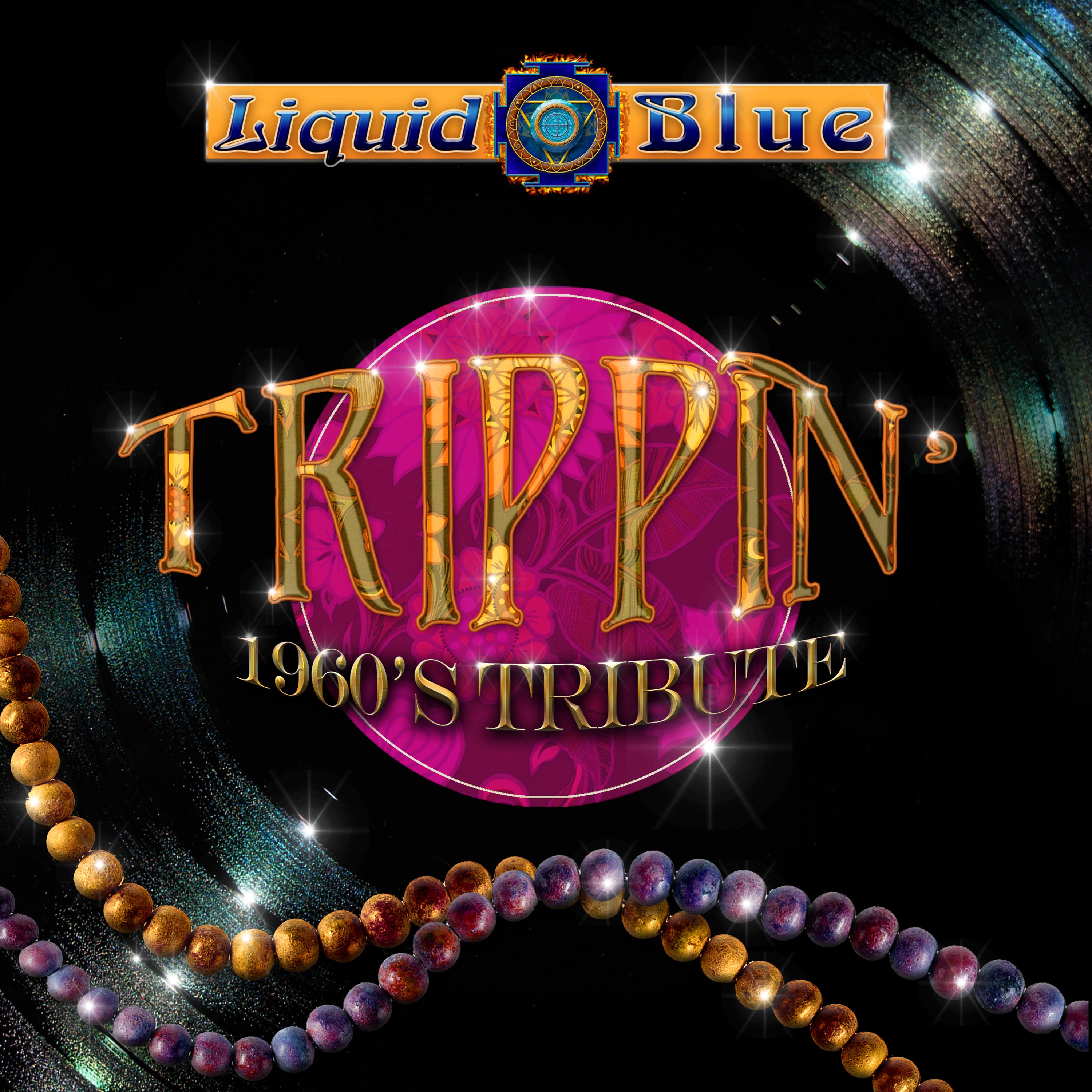 Trippin' 1960's Tribute - Liquid Blue