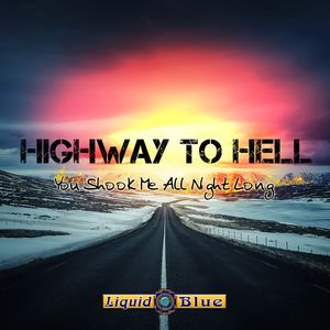Highway To Hell - Liquid Blue